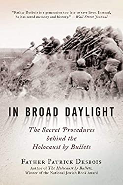 In Broad Daylight : The Secret Procedures Behind the Holocaust by