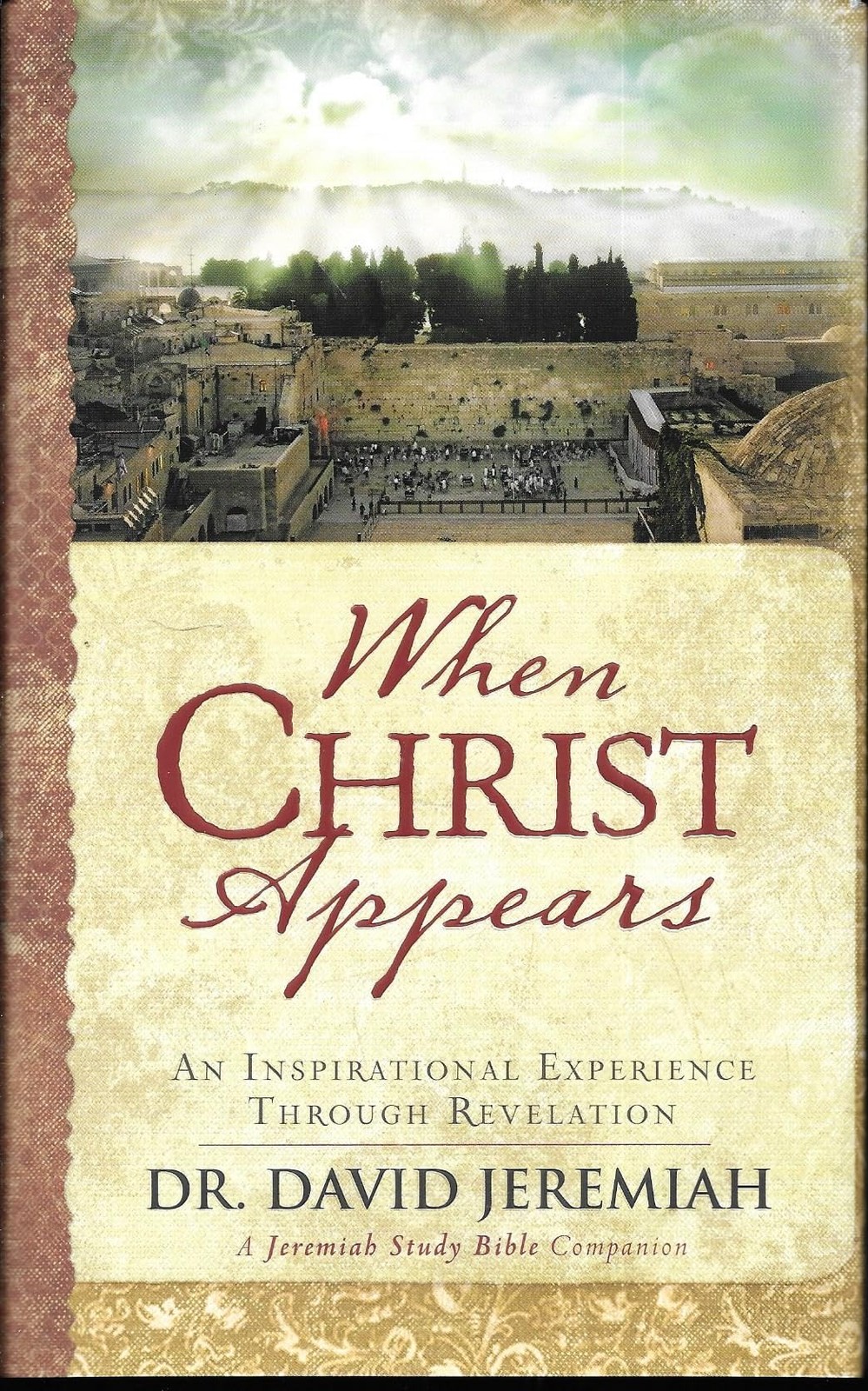 When Christ Appears: An Inspirational Experience Through Revelation – Jeremi…