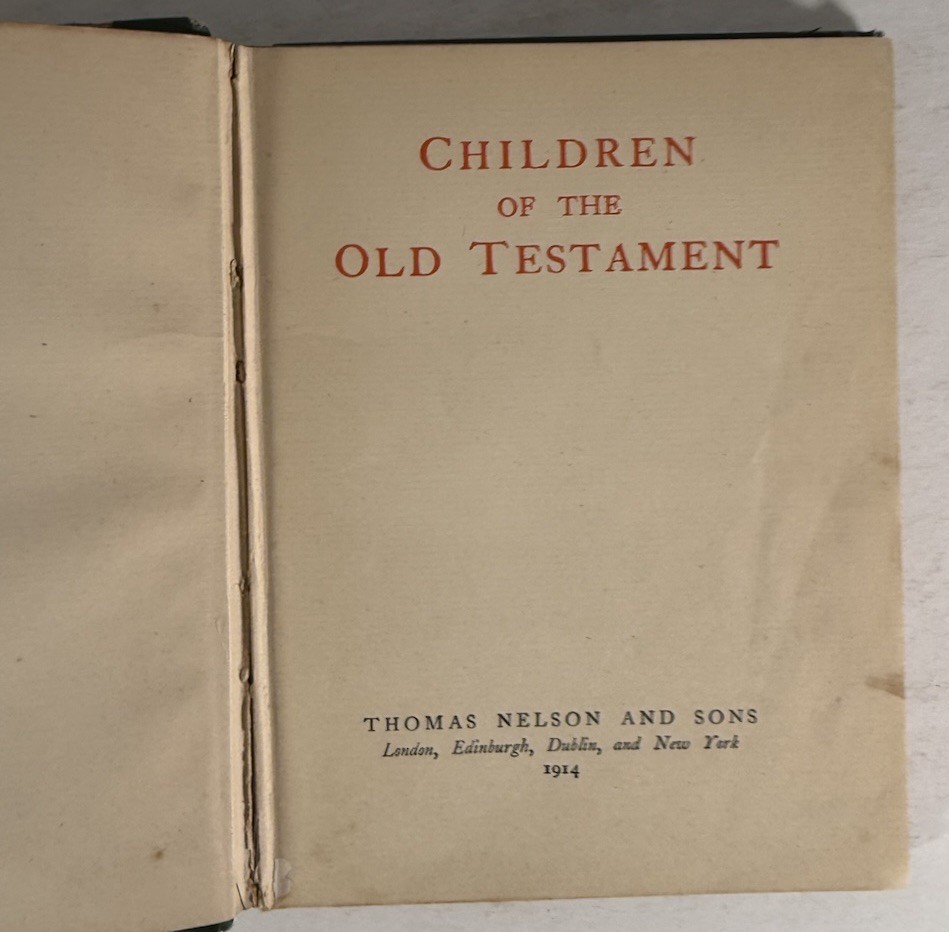 Children of the Old Testament Thomas Nelson & Sons HC Vintage 1914