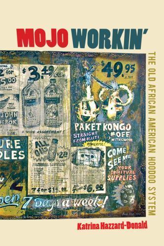 Mojo Workin‘: The Old African American Hoodoo System, Hazzard-Donald, Katrina, 9