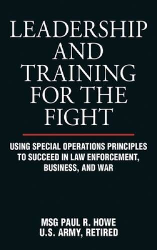 Leadership and Training for the Fight: Using Special Operations Principle – GOOD