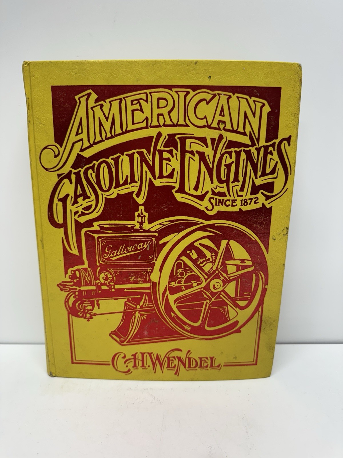 American Gasoline Engines Since 1872 by Wendel C. H. , Hardcover 1983