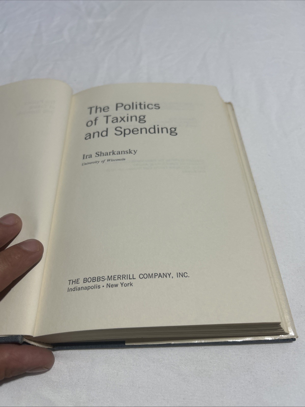 The Politics of Taxing and Spending by Ira Sharkansky