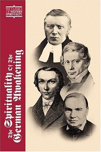 The Spirituality of the German Awakening (Classics of Western Spirituality (Pa..