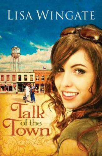 Talk of the Town – Paperback By Wingate, Lisa – GOOD