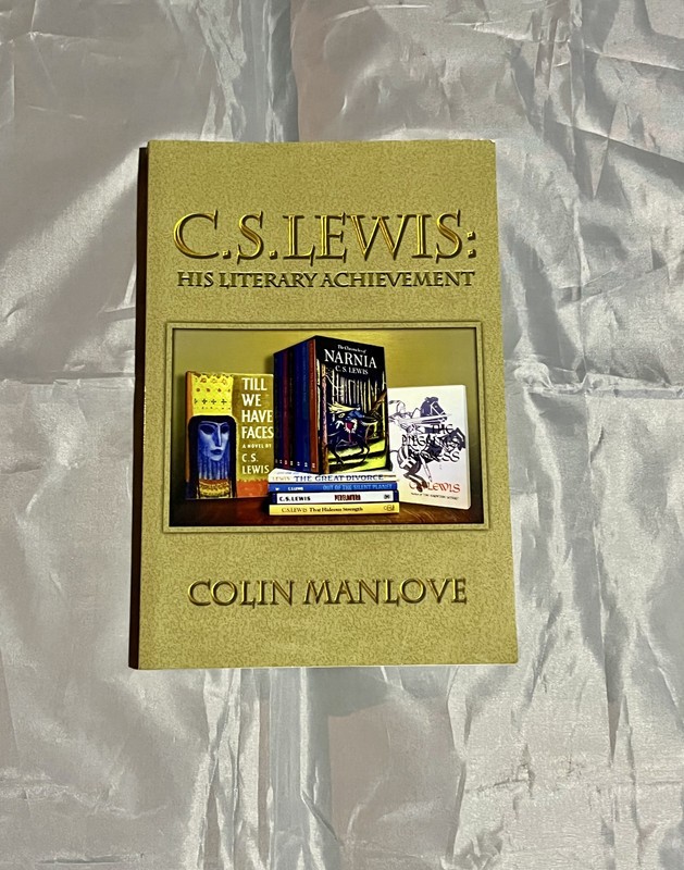 C.S. Lewis : His Literary Achievement by C. N. Manlove (2010, Trade Paperback)