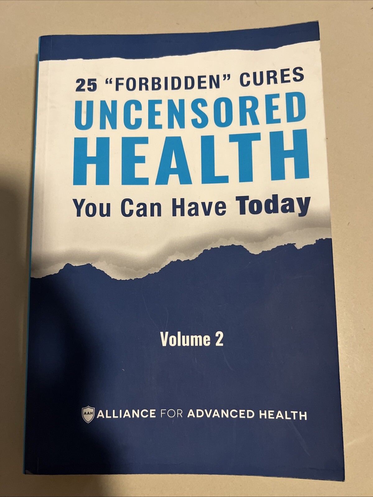 UNCENSORED HEALTH 25 „Forbidden“ Cures You Can Have Today – Volume 2 PAPERBACK