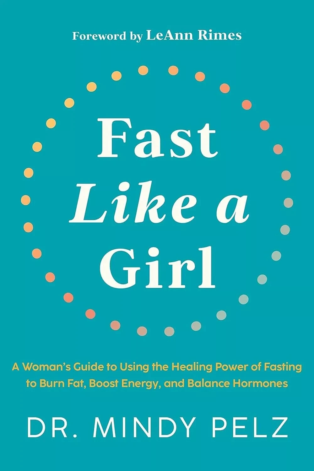 Fast Like a Girl By Dr. Mindy Pelz (English, Paperback) USA STOCK….