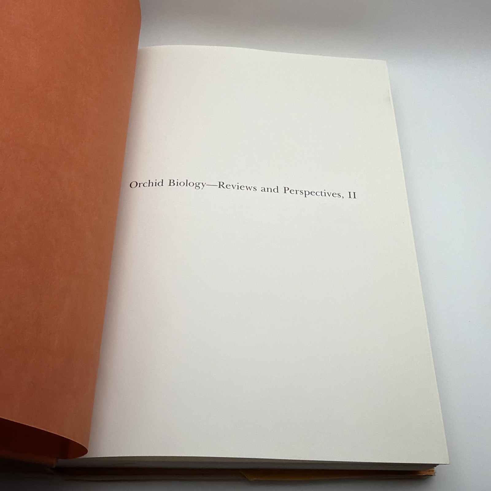 ORCHID BIOLOGY REVIEWS AND PERSPECTIVES, II By Joseph Arditti – Hardcover