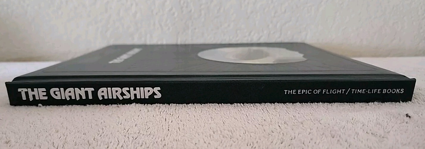 The Epic Of Flight – The Giant Airships, Time-Life Books, 180 pages, HC