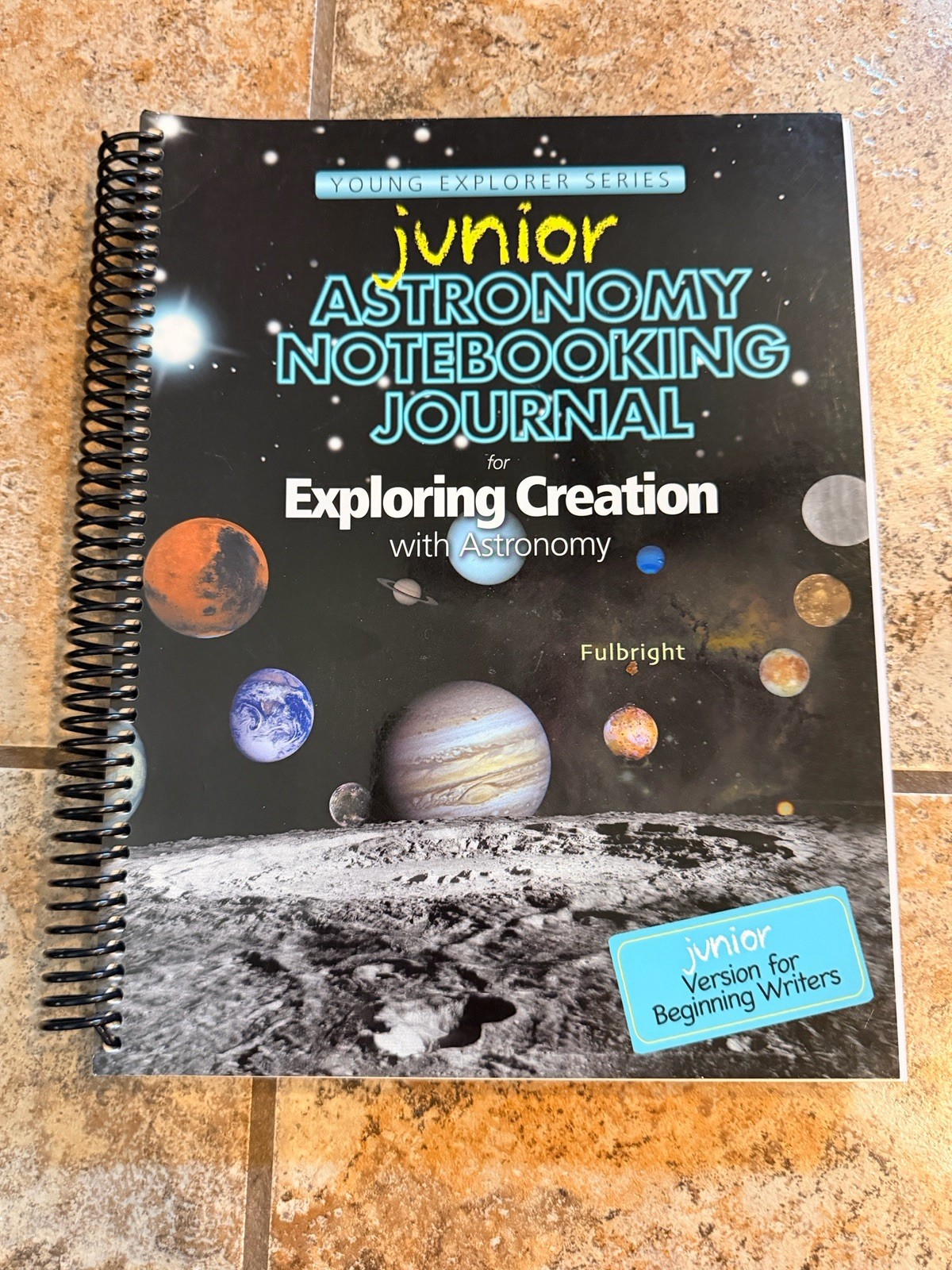 Jeannie Fulbright Exploring Creation with Astronomy Young Explorer Hardcover