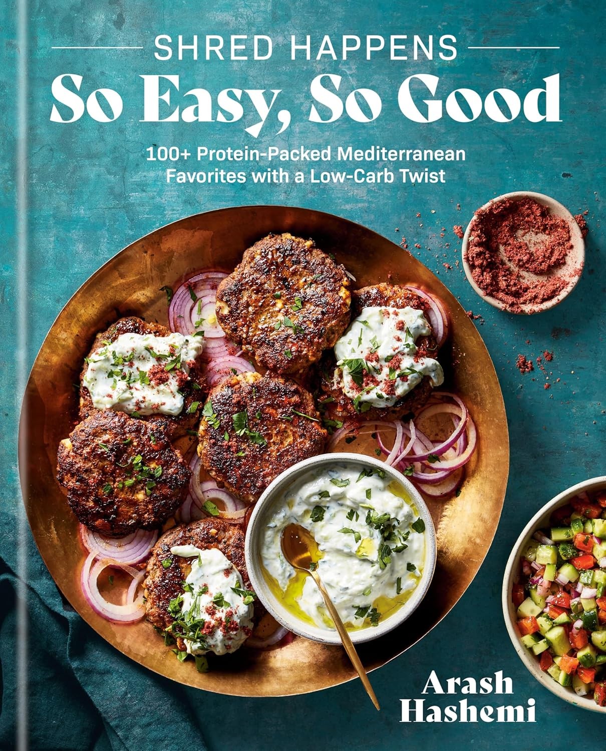 Shred Happens: So Easy, So Good : 100+ Protein-Packed Mediterranean Favorites