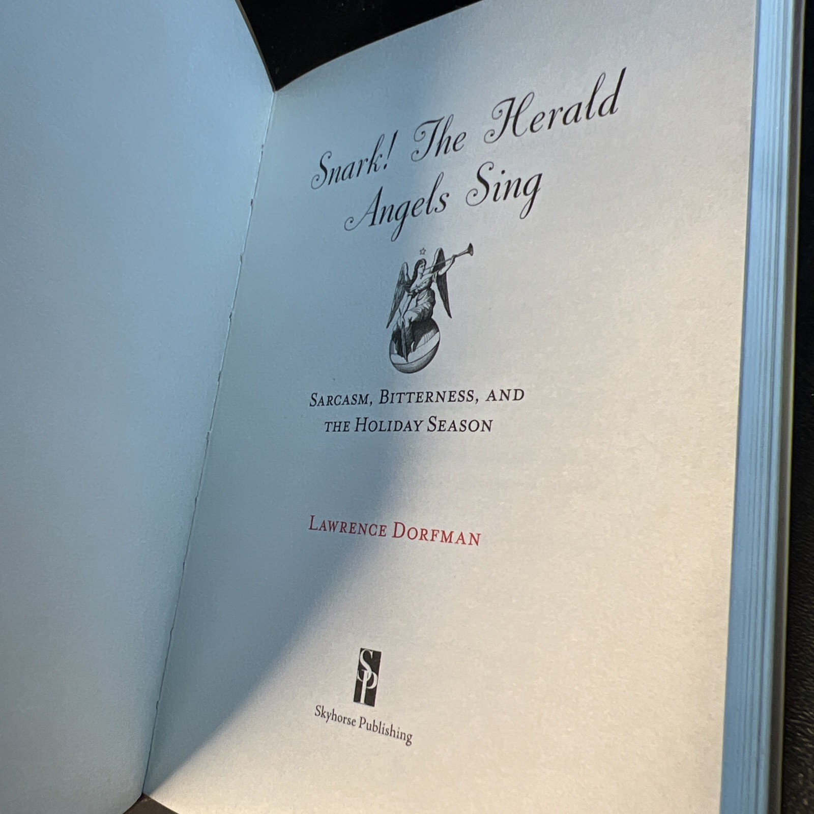 Snark! the Herald Angels Sing: Sarcasm, Bitterness and the Holiday Season