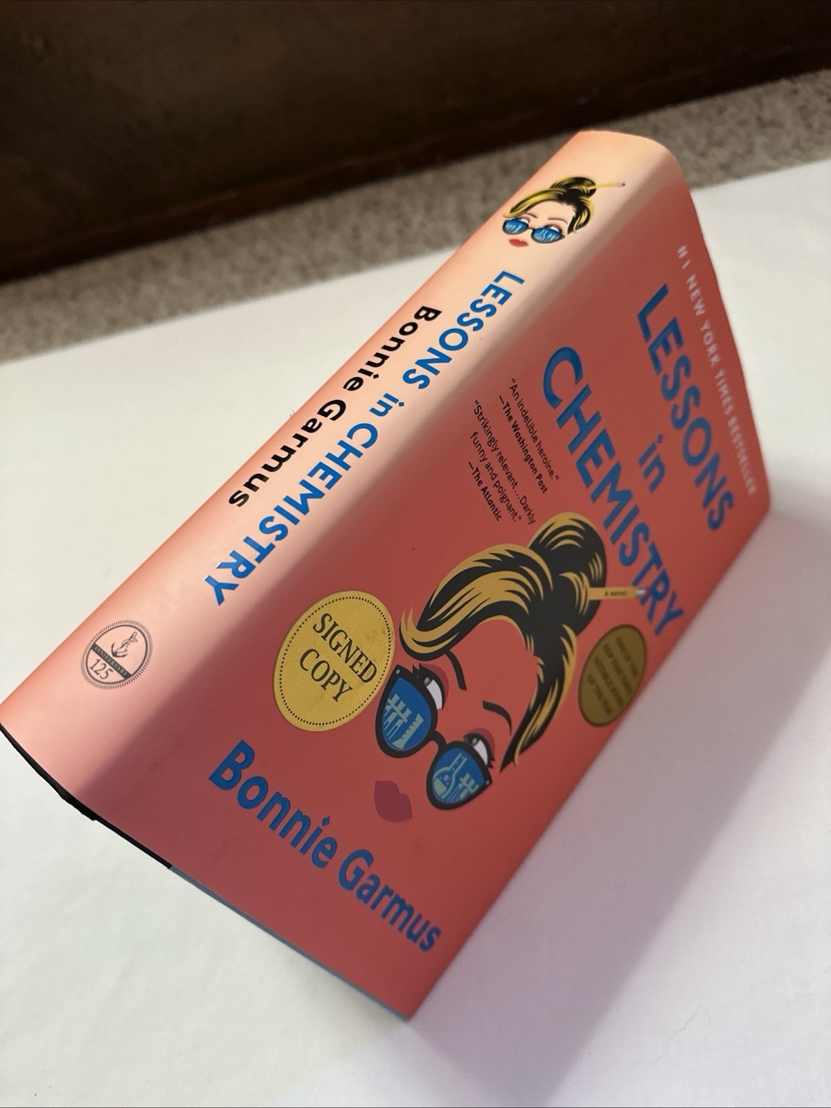 Signed 1st Edition Lessons in Chemistry by Bonnie Garmus Hardcover First Ed 2022