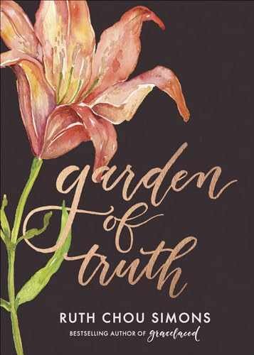Garden of Truth – Hardcover, by Simons Ruth Chou – Very Good