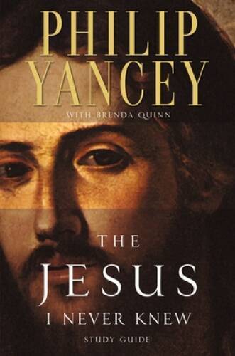 The Jesus I Never Knew Study Guide – Paperback By Yancey, Philip – VERY GOOD