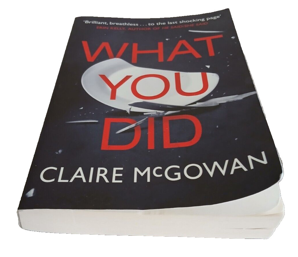 What You Did By Claire McGowan Paperback 269 Pages