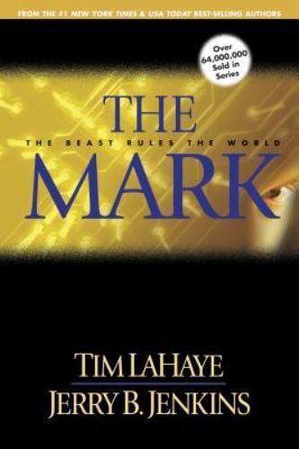 The Mark: The Beast Rules the World (Left Behind No. 8) by LaHaye, Tim,Jenkins,