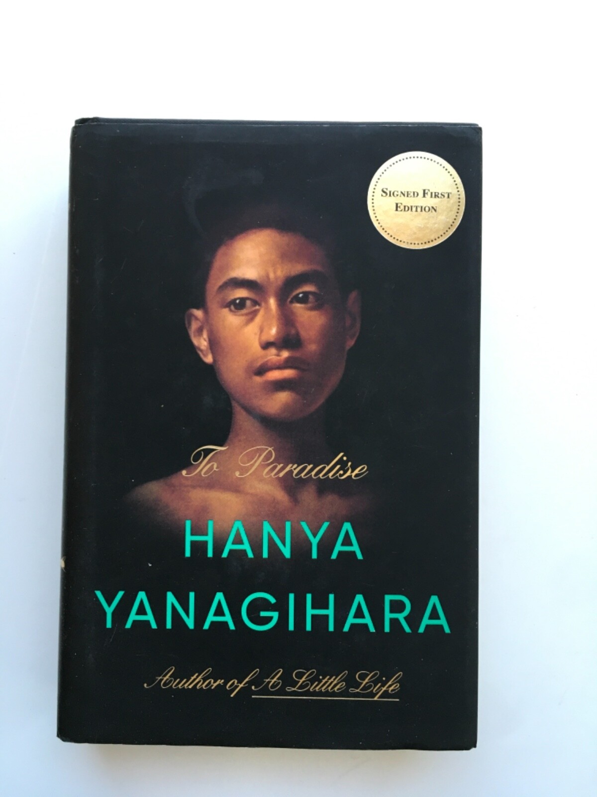 (SIGNED FIRST EDITION) To Paradise by Hanya Yanagihara (2022 Hardcover)