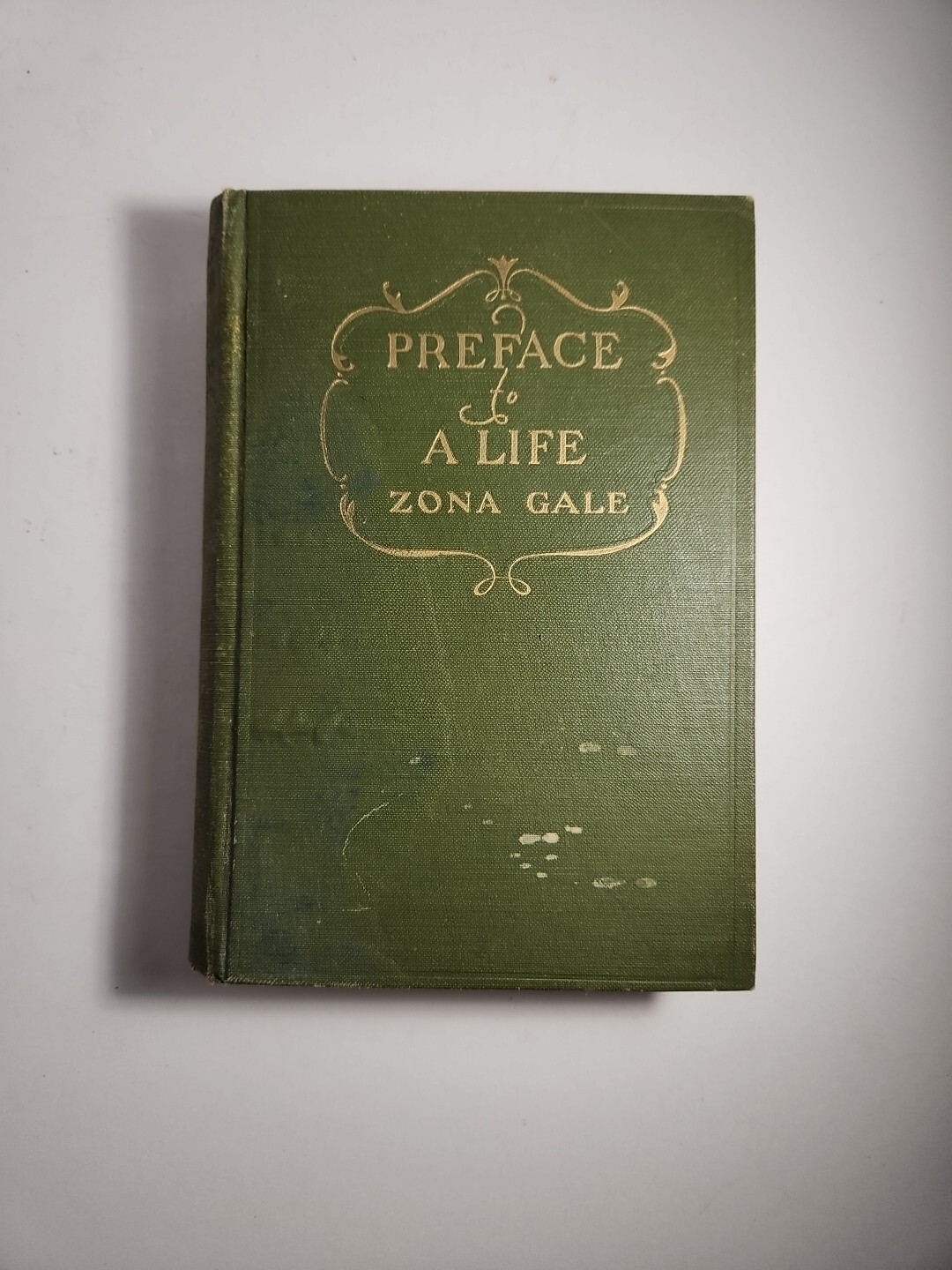 Preface to A Life by Zona Gale – 1926 D. Appleton Hardcover