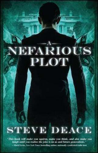 A Nefarious Plot by Steve Deace: Used
