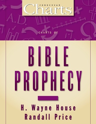 J. Randall Price H. Wayne House Charts of Bible Prophecy (Paperback) (UK IMPORT)