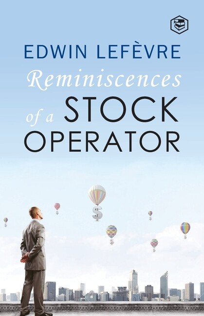 The Reminiscences Of A Stock Operator