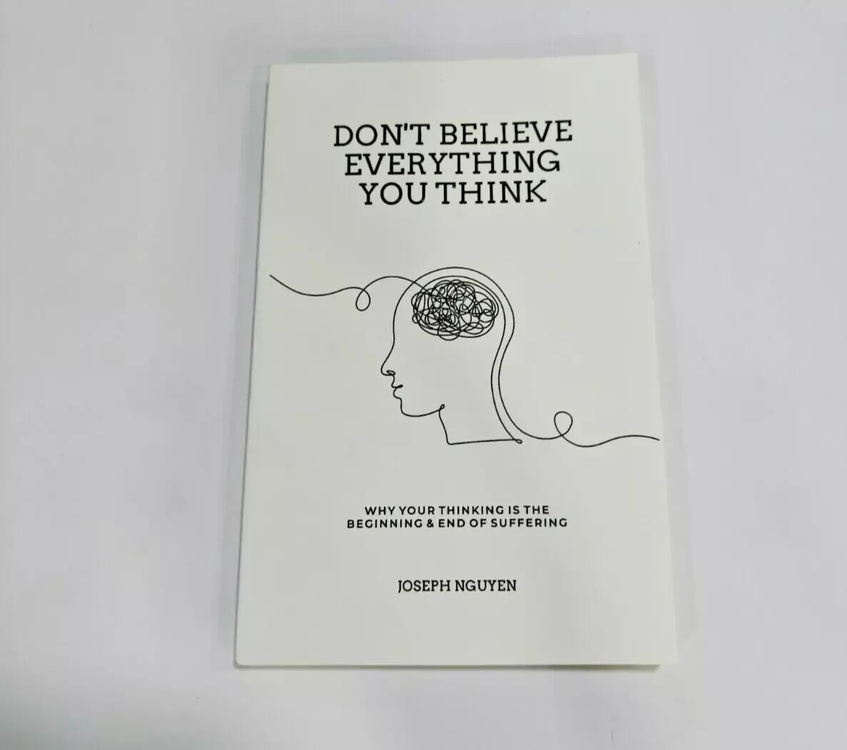 Don’t Believe Everything You Think by Joseph Nguyen ( Paperback)