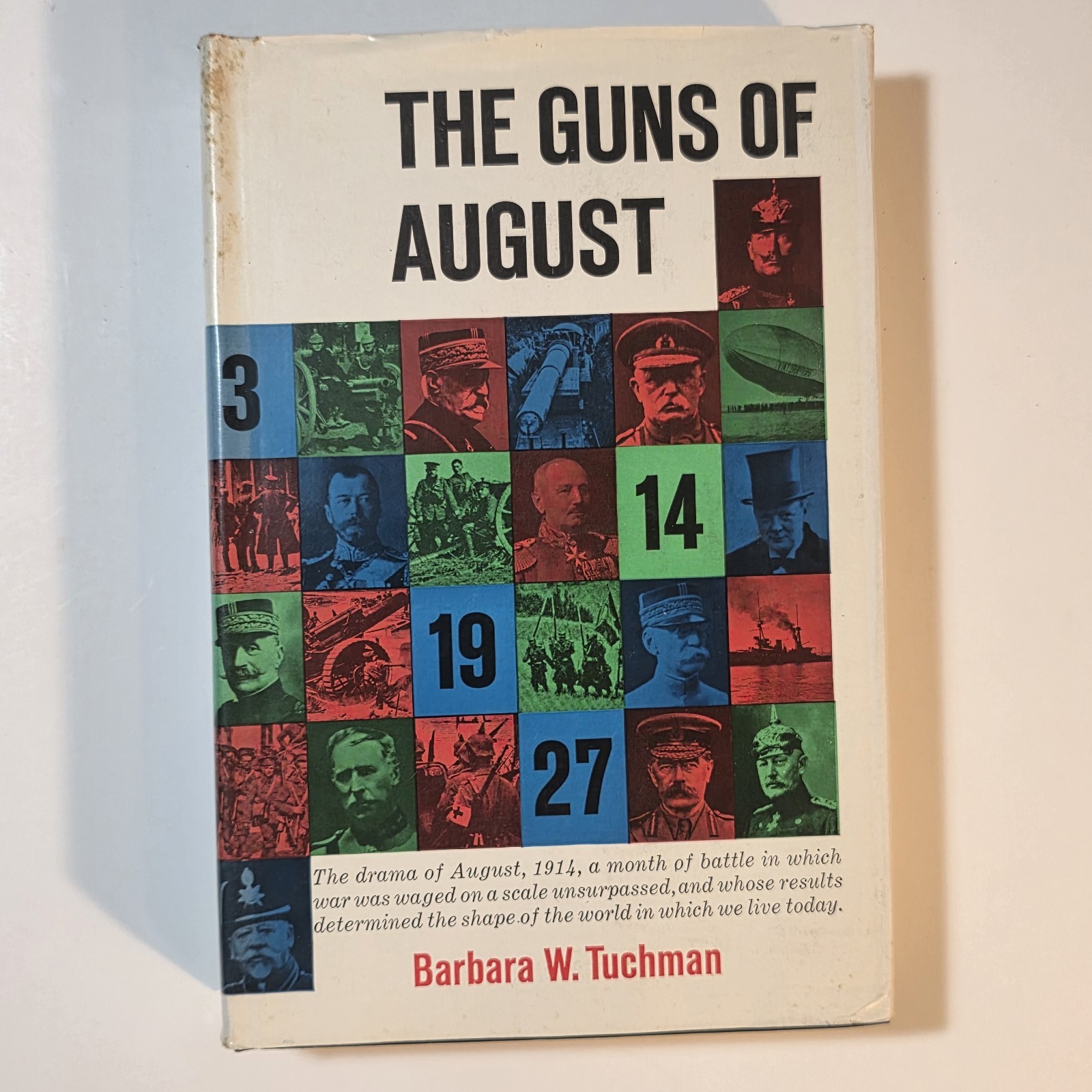 Guns of August by Barbara W. Tuchman (1962, Hardcover)