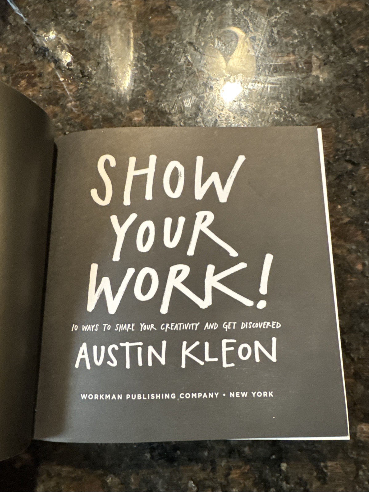 Austin Kleon Keep Going: 10 Ways to Stay Creative in Good Times and Bad