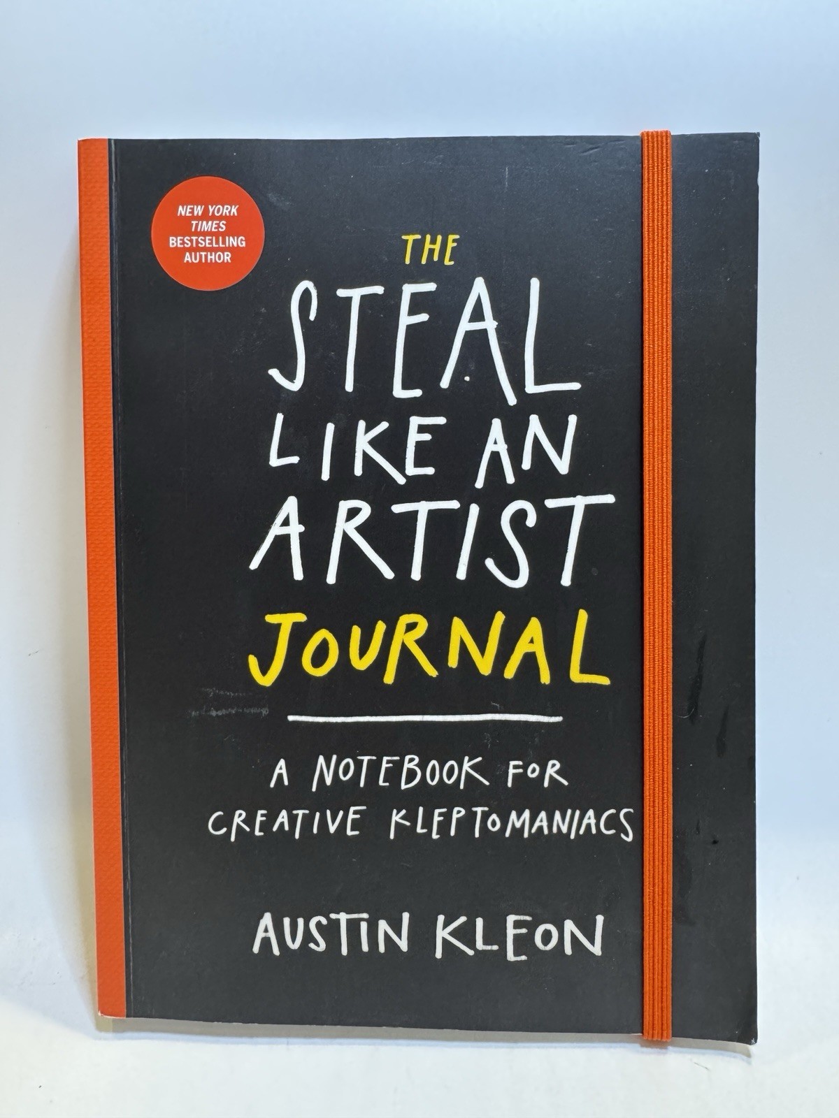 Steel Like An Artist Journal: A Notebook For Creative Kleptomaniacs By A.Kleon ￼
