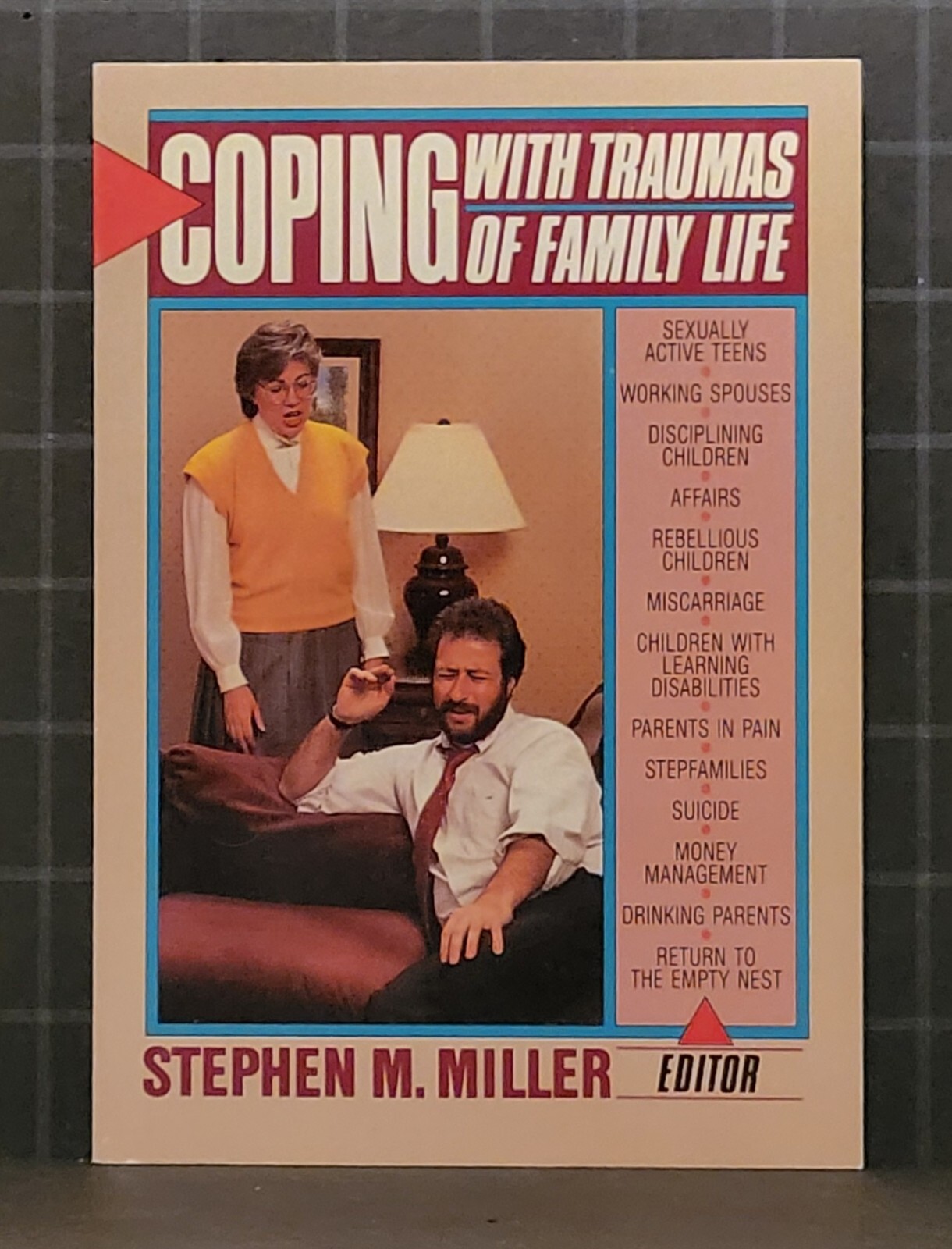 Coping with Traumas of Family Life: by Stephen M. Miller 1989 Paperback 2190