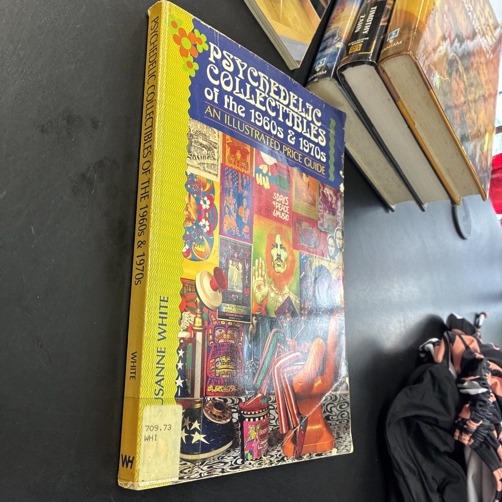 PSYCHEDELIC COLLECTIBLES OF THE 1960’S AND 1970’S Susanne White Price Guide
