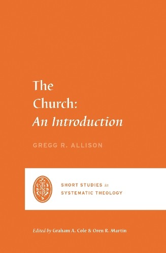 The Church: An Introduction (Short …, Allison, Gregg