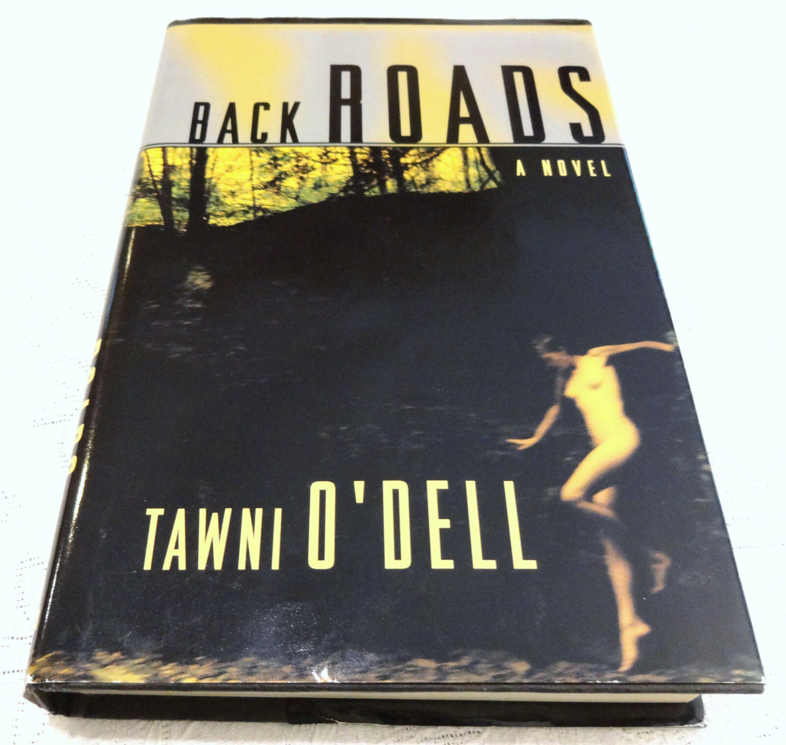 Back Roads Tawni O’Dell 1st Published 2000 Viking Penguin (Penguin Putnam Inc.)