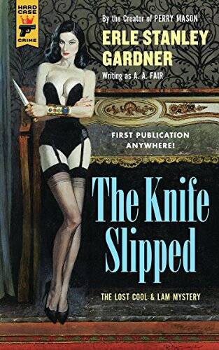 The Knife Slipped (Hard Case Crime) – Paperback By Gardner, Erle Stanley – GOOD