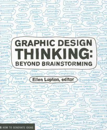 Graphic Design Thinking (Design Briefs) – Paperback By Lupton, Ellen – GOOD
