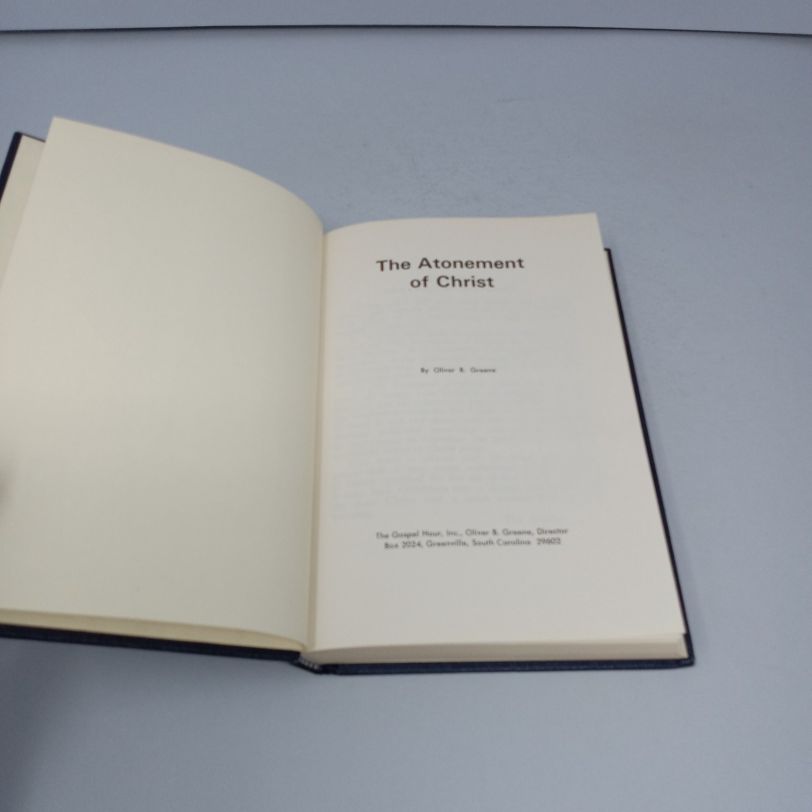 The Atonement of Christ 1968 The Gospel Hour, Inc. Hardcover by Oliver B. Greene