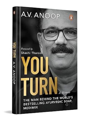 You Turn The Man Behind the World’s Bestselling Ayurvedic Soap Medimix A.V. Anoo