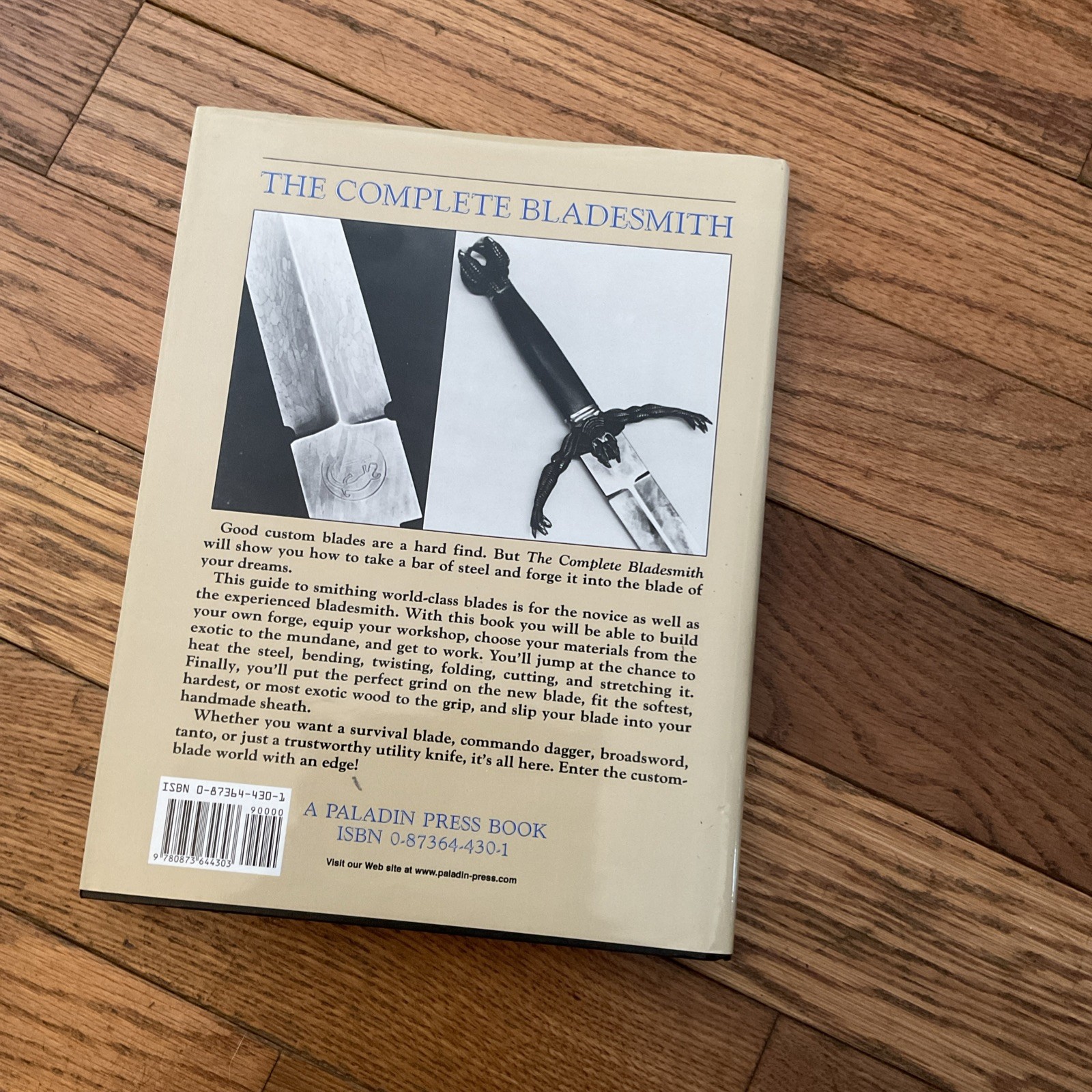 Complete Bladesmith : Forging Your Way to Perfection by Jim Hrisoulas 1987m