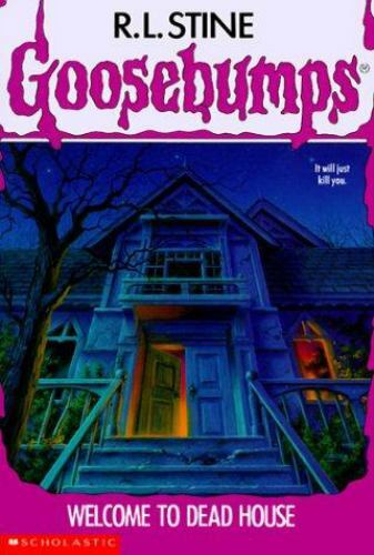 Welcome to Dead House (Goosebumps, No. 1) by R.L. Stine