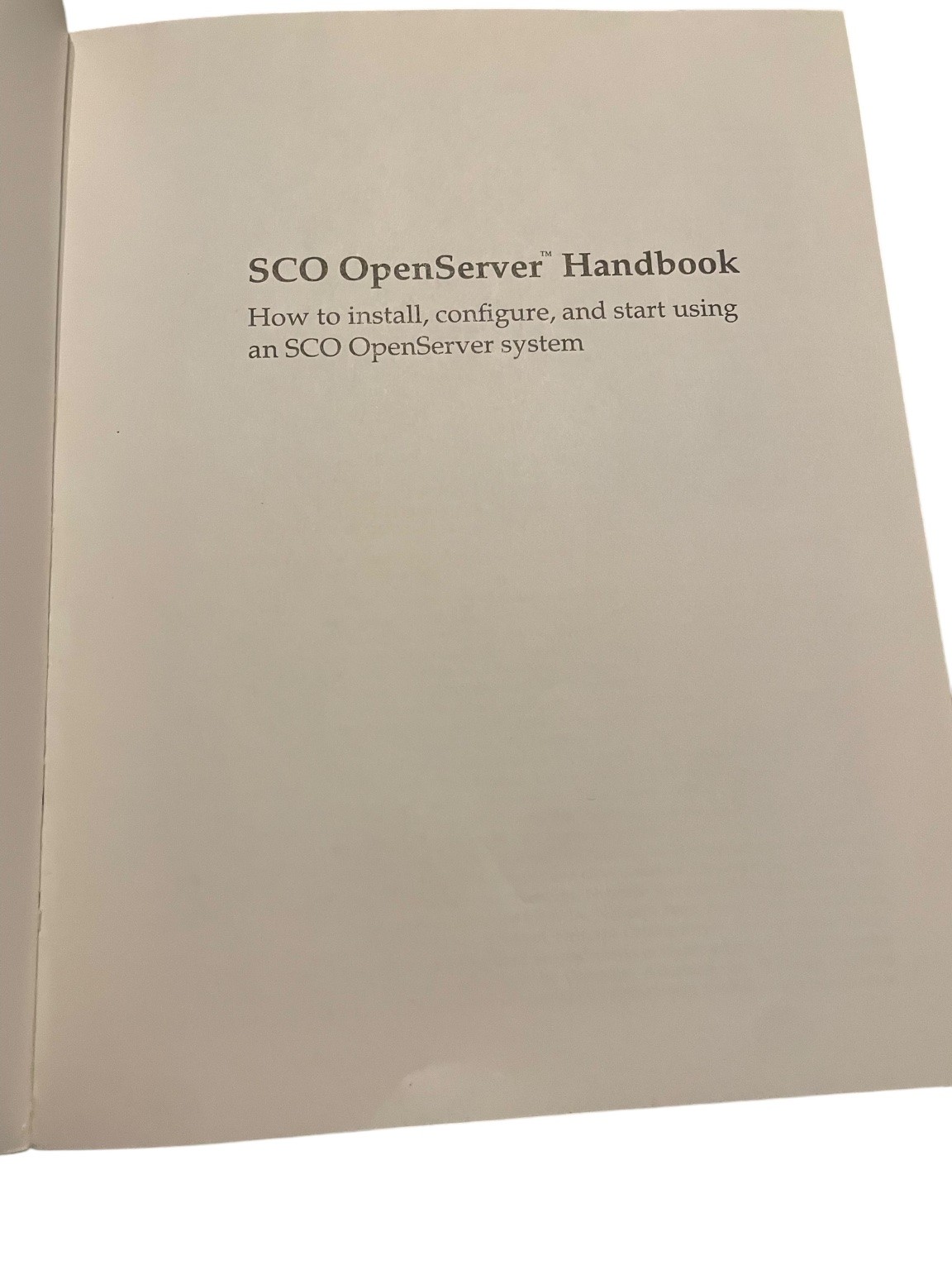 SCO OpenServer Handbook How to Install Configure Start SCO 1998 Edition