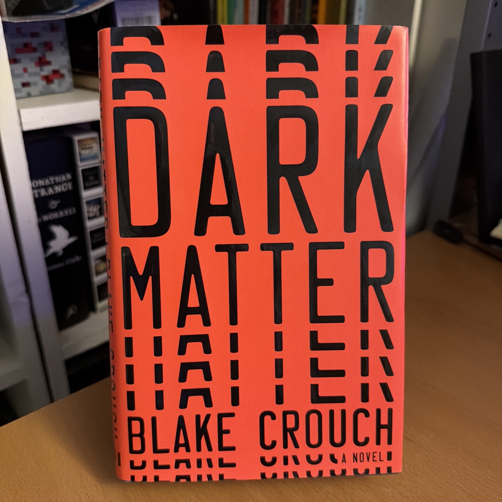 First Edition 1st Printing Dark Matter by Blake Crouch Hardcover