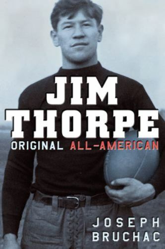 JIM THORPE: Original All-American, by Joseph Bruchac, 276 Pages, Paperback, NEW