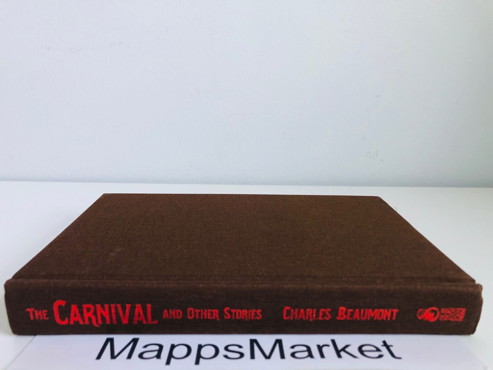 The Carnival and Other Stories by Charles Beaumont SUBTERRANEAN PRESS Numbered