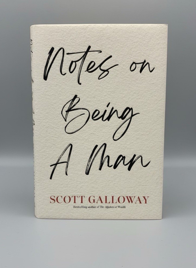 Notes on Being a Man by Scott Galloway Hardcover Book w/ Dust Jacket