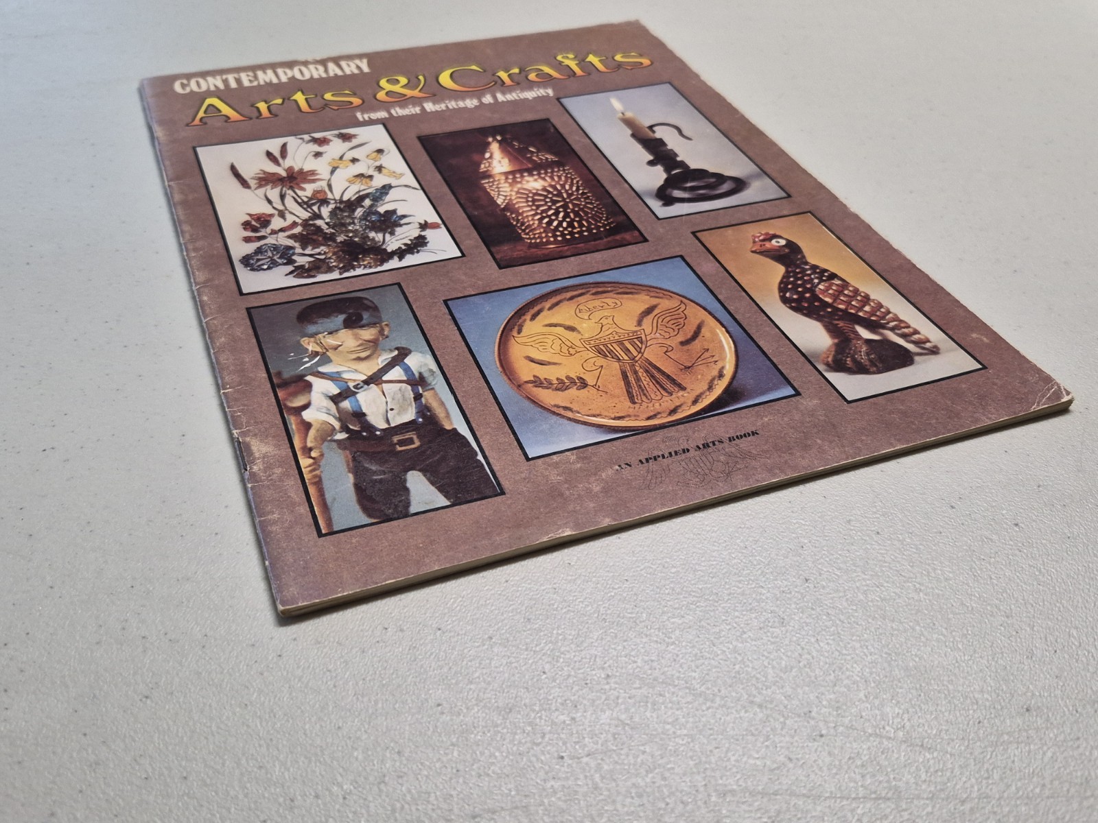 Contemporary Arts & Crafts; From A Heritage Of Antiquity 1978 E. L. Smith