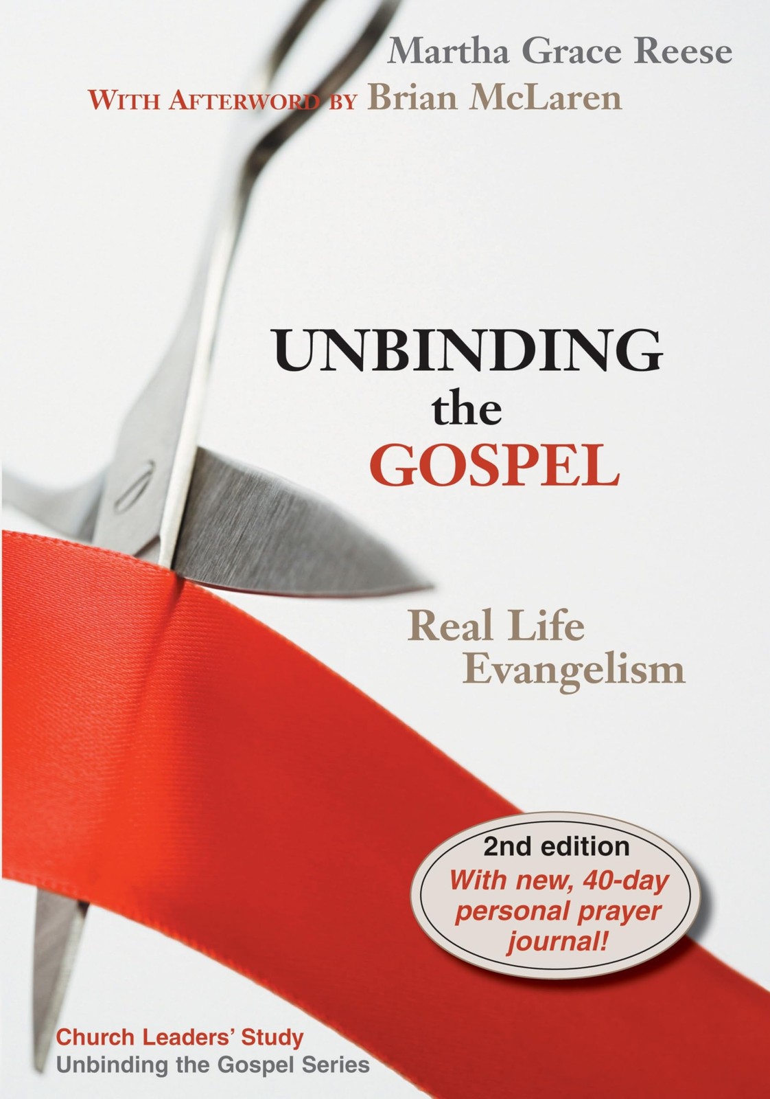Unbinding the Gospel: Real Life Evangelism, 2nd Edition – paperback Martha G…