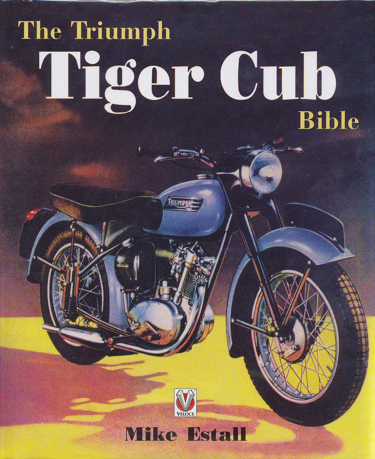 The Triumph Tiger Club Bible Mike Estall Vtg History Photo Motorcycle Veloce ’04