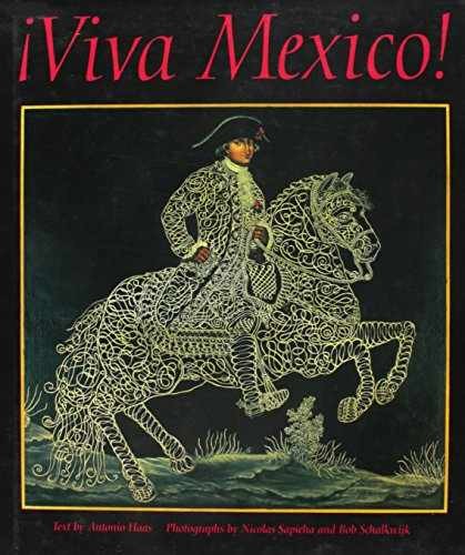 Viva Mexico! – Hardcover, by Haas Antonio – Very Good